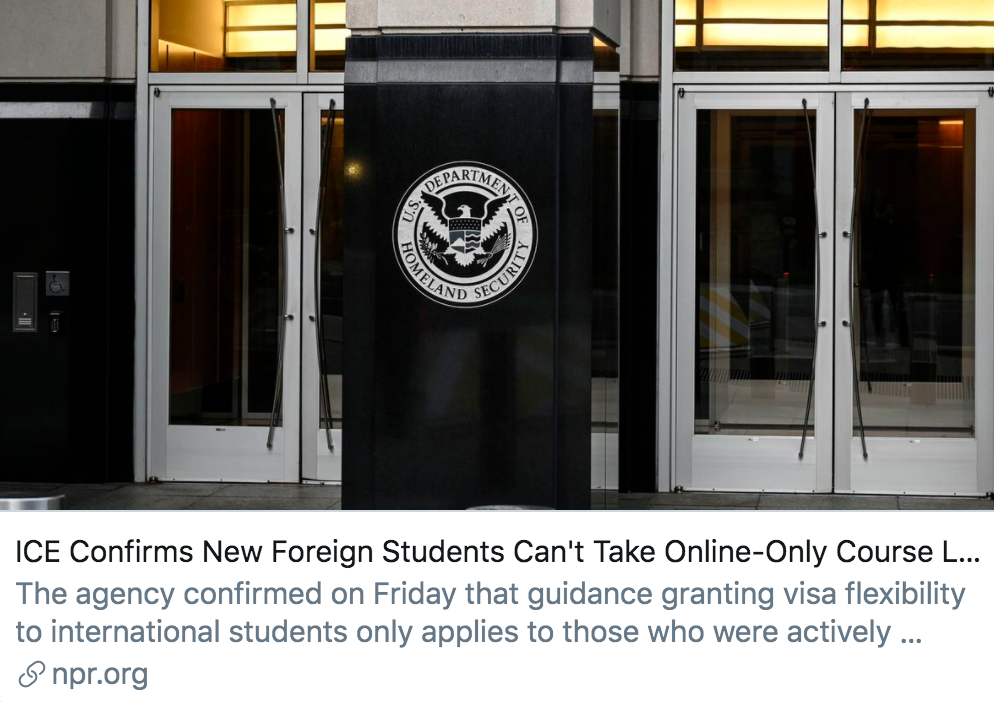  ICE證實國際新生的課程安排如全部為網課，則無法入境美國。美國國家公共電臺報道截圖