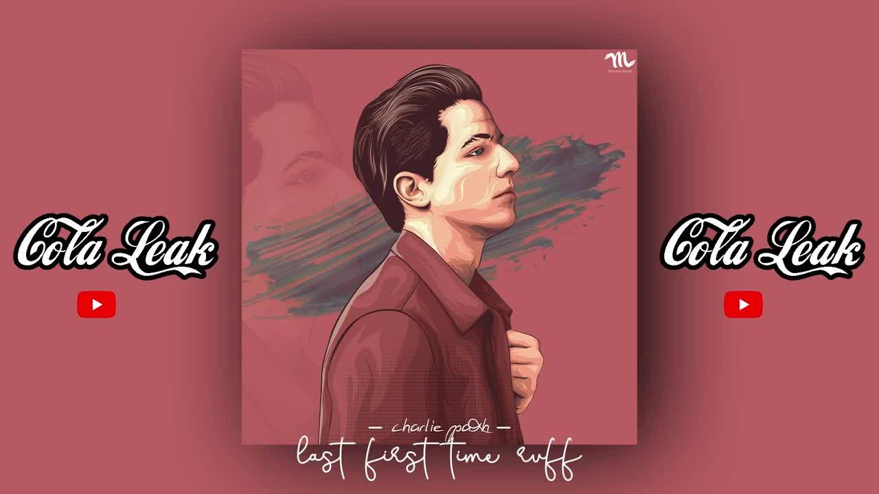 断眉charlie puth弃曲last first
