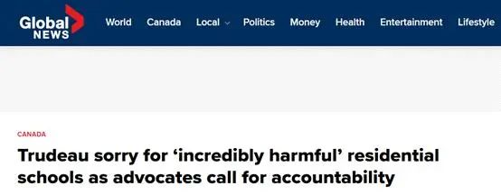 “全球新闻”网站报道截图：特鲁多为 “难以置信的有害的 ”寄宿学校道歉，为原住民谋利益者呼吁问责
