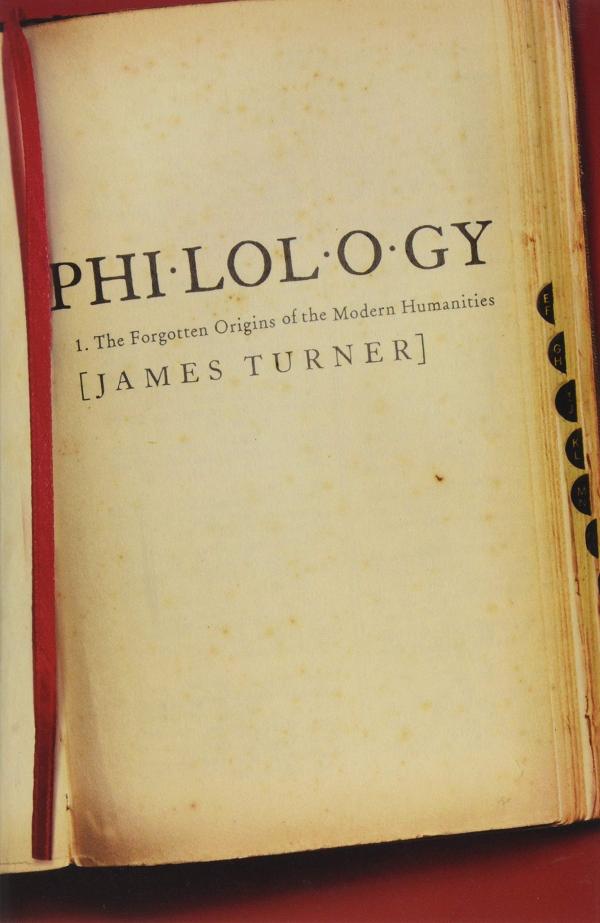 詹姆斯·特纳：《语文学：被遗忘的现代人文学科的起源》