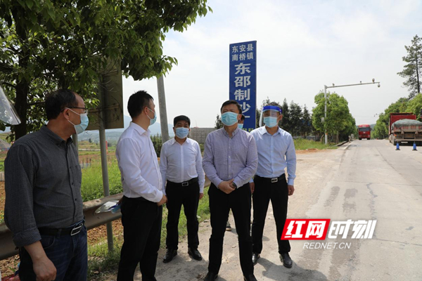 东安唐何到南桥大盛等乡镇调研指导疫情防控工作