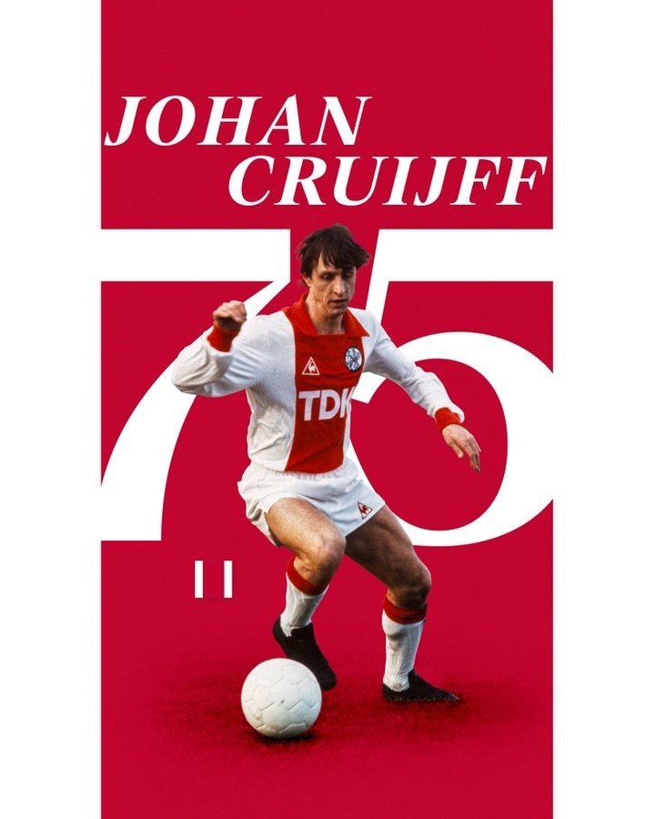 荷兰传奇克鲁伊夫75岁诞辰日阿贾克斯官方发文缅怀