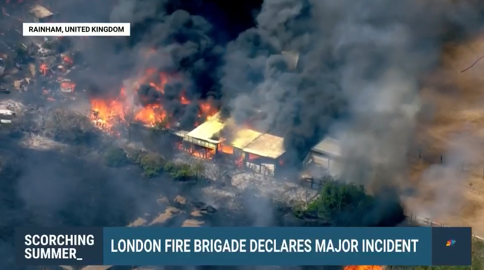 创纪录高温致多地爆发火灾 伦敦市长宣布 重大事件 状态
