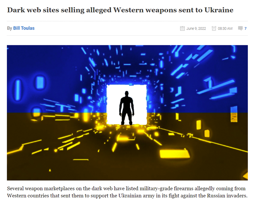 bleepingcomputer在6月发布的文章称，暗网上有西方援乌武器售卖。