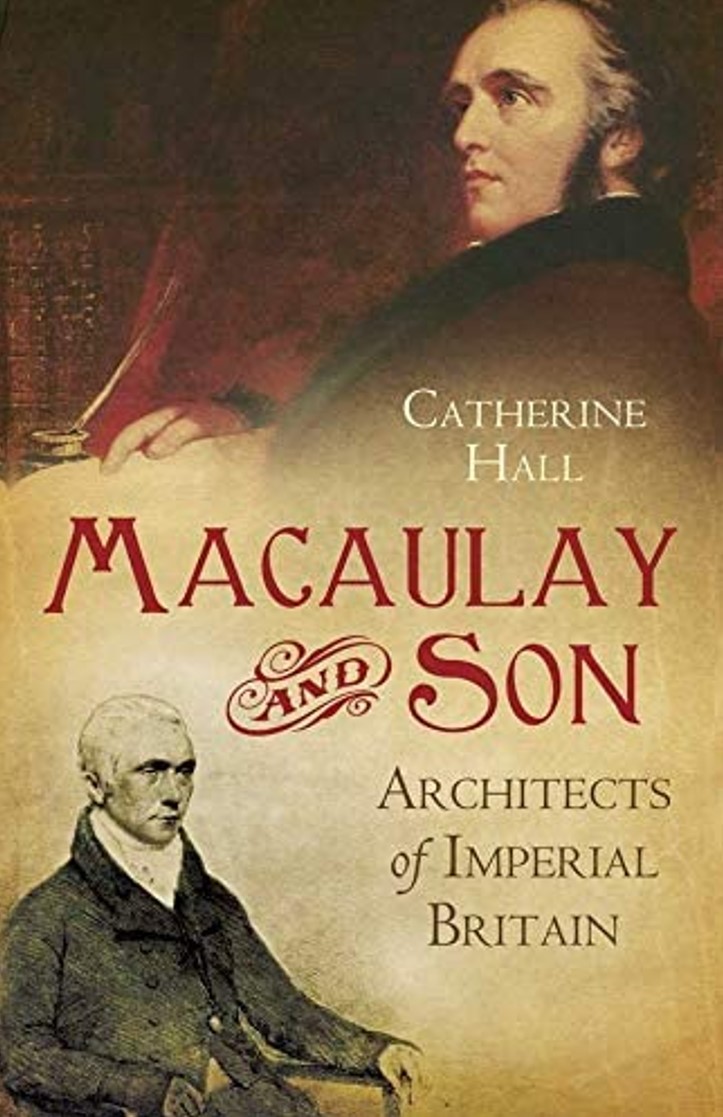 《馬考萊父子：英帝國的設計師》（Macaulay and Son: Architects of Imperial Britain）