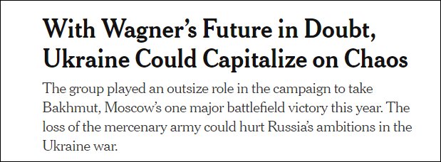 《纽约时报》：瓦格纳未来存疑，乌克兰或利用混乱