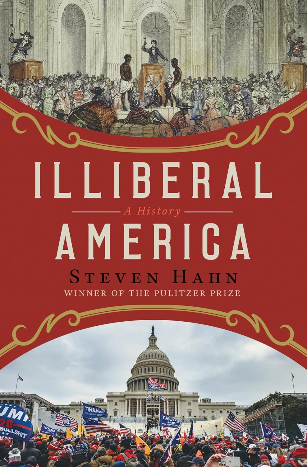 《不自由的美国：一部历史》（Illiberal America: A History）书封