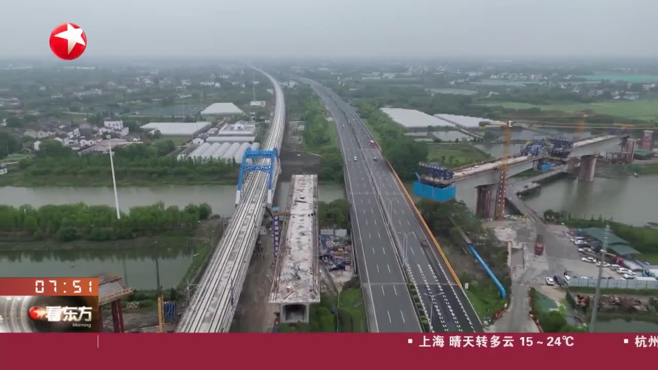 长三角日历 湖州:跨沪苏湖特大桥转体桥施工本月完成