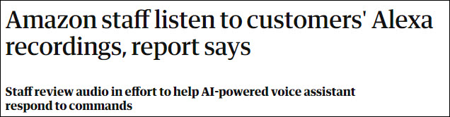 《卫报》：报告称亚马逊员工听取了用户的Alexa录音。