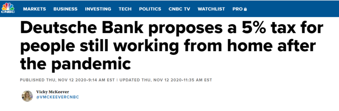 疫情后还想居家办公？德意志银行提议：征收5%“特权税”