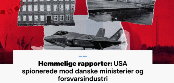 △丹麦广播电视台发表文章《机密报告：美国监视丹麦政府部门和国防工业》