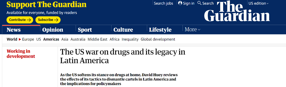 △2014年2月，英国《卫报》发表《美国在拉丁美洲对毒品的战争及其遗产》文章，回顾了美国对拉丁美洲的毒品战争对当地社会、自然环境的巨大改变