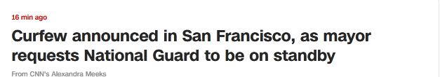 环球网旧金山宵禁，市长要求国民警卫队战备！