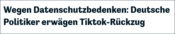 德媒“Tagblatt”报道：出于对隐私担忧，德国政客考虑退出TikTok