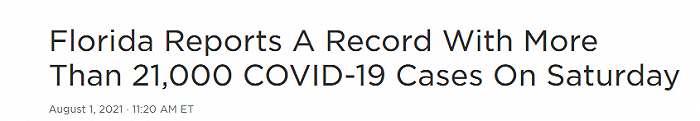 △美国全国公共广播电台（NPR）：佛罗里达州当地时间7月31日报告超过2.1万例新增病例，再创新高。
