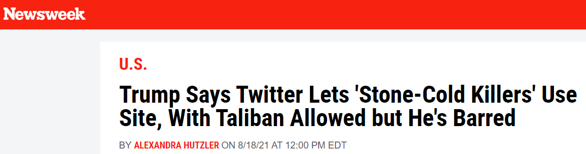 眼看塔利班发言人连续发推，被永久“封杀”的特朗普大发牢骚，推特公司回应