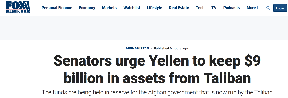 紧盯被冻结的阿富汗巨额外汇储备！美议员致信财长：采取一切手段，不给塔利班