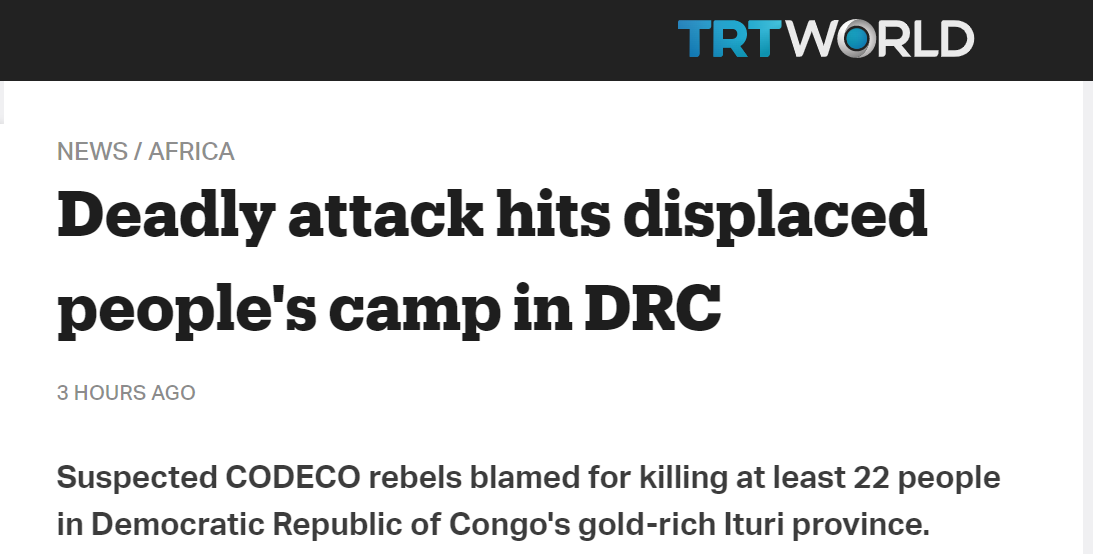 外媒：刚果(金)一营地发生袭击事件 已致22人死亡