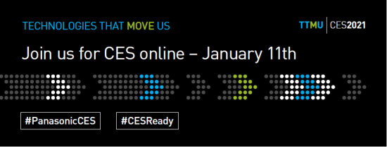 CES2021松下展出六大数字探索领域 用最新创新技术推动世界前进