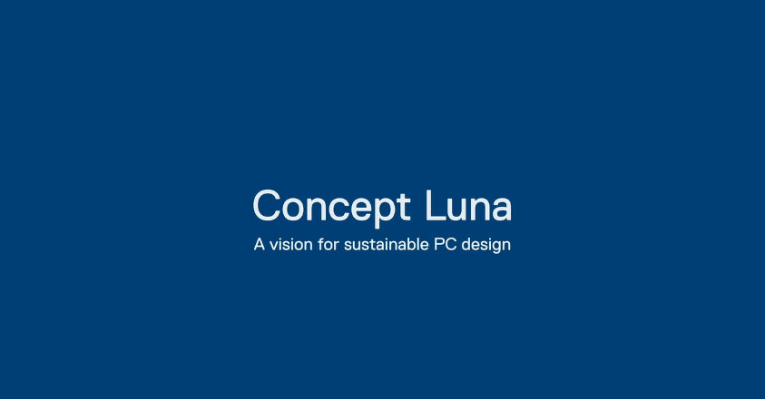 （Ctrl+单击图片，观看Concept Luna可持续PC设计愿景视频）