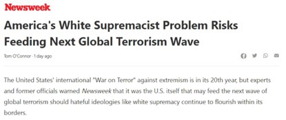 △《新闻周刊》报道，美国“白人至上”问题或助推下一波全球恐怖主义。