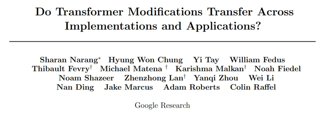 Transformer变体为何无法应用于多种任务？谷歌：这些架构更改不能有效迁移