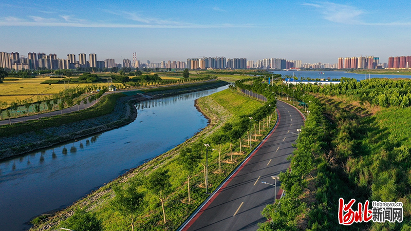 邯郸实施滏阳河生态修复,打造绿色生态带,璀璨文化带,缤纷旅游带,高