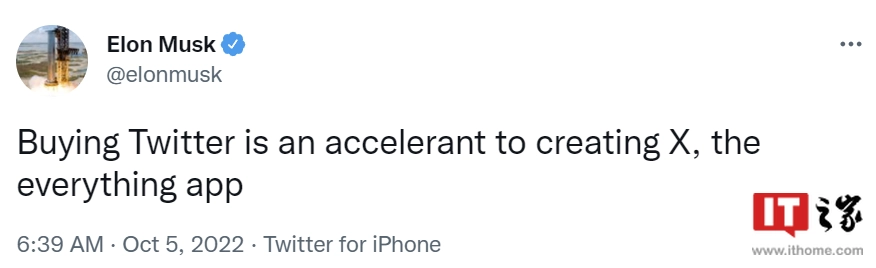 “马斯克”马斯克：收购 Twitter 会加速打造全功能应用 X