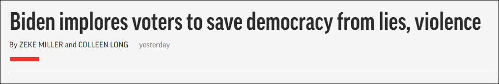 美联社报道截图：拜登恳求选民将民主从谎言和暴力中拯救出来