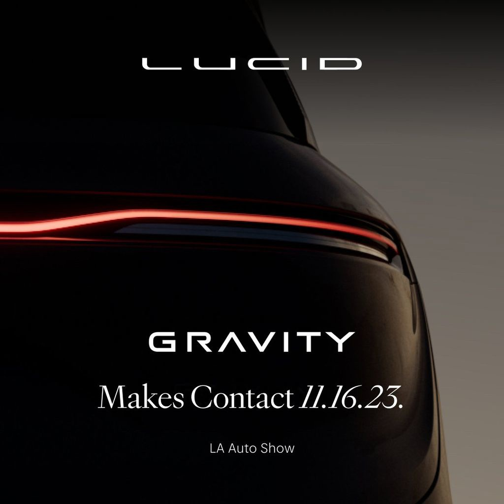 美造车新势力 Lucid 首款 SUV 车型 Gravity 官宣 11 月 16 日登场