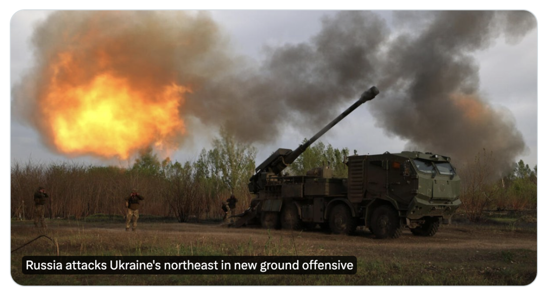 外媒：俄军对乌东北部哈尔科夫地区发动地面攻势，乌报告称“不同强度战斗”仍在继续