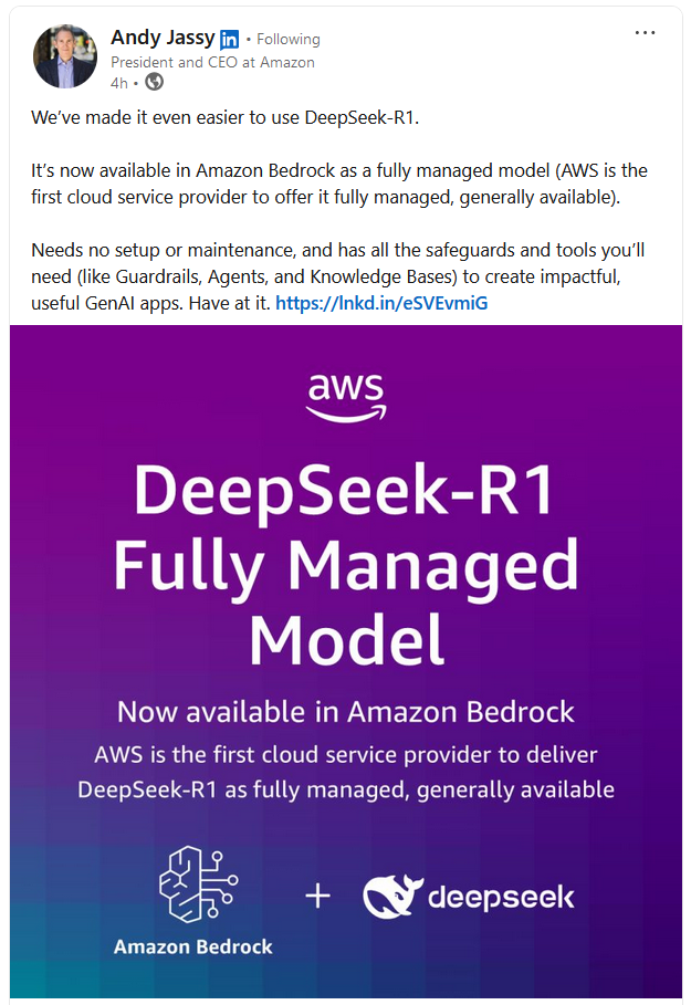 亚马逊 CEO 安迪・贾西宣布 Amazon Bedrock 提供全托管式 DeepSeek-R1 的贴文。