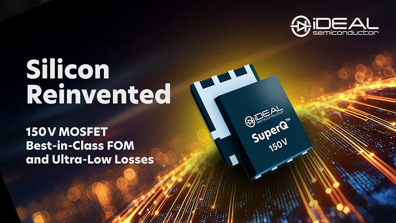 iDEAL的SuperQ技术正式量产，推出150V与200V MOSFET，展示业界领先的性能指标_新浪科技_新浪网