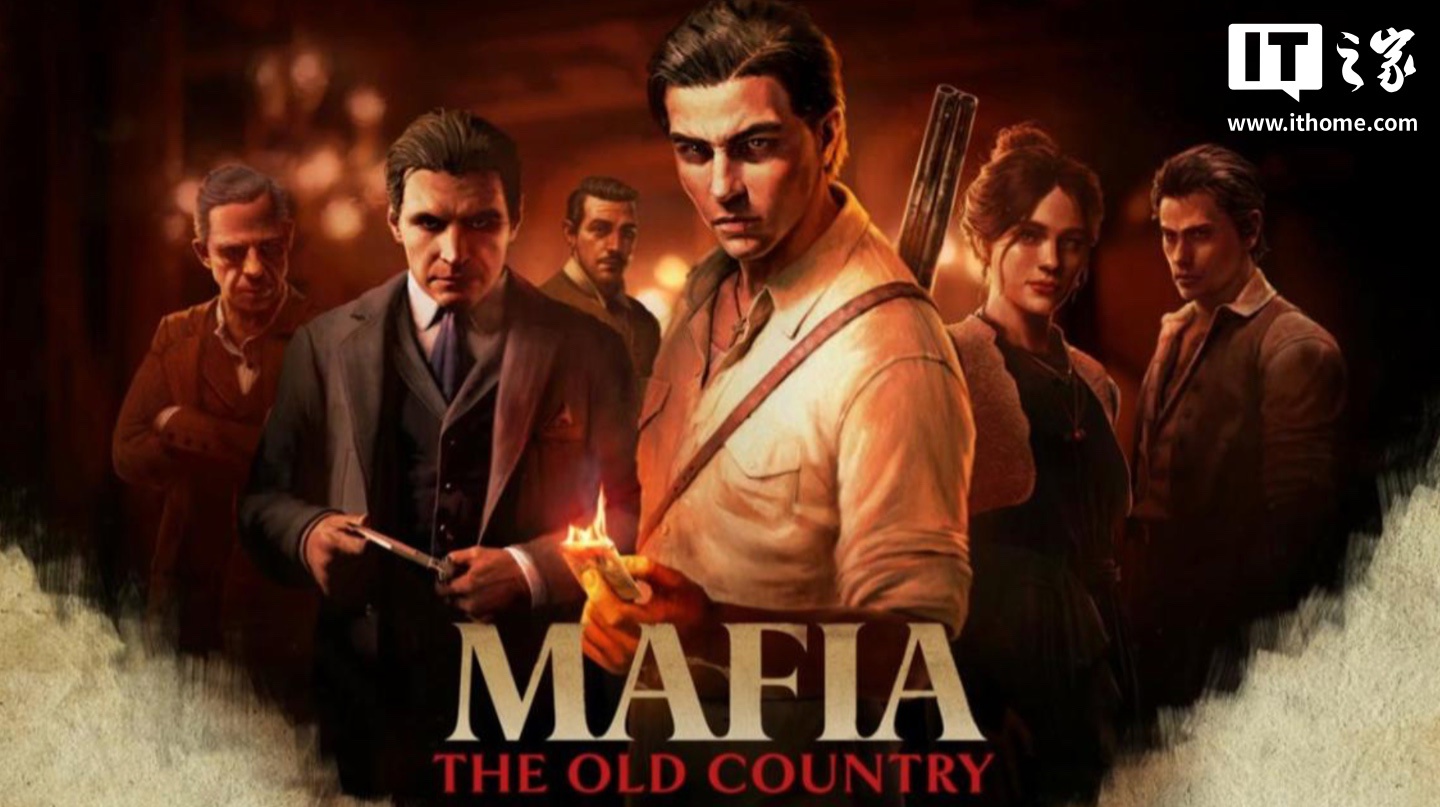 游戏《四海兄弟：故乡》PC 配置需求公布：推荐使用酷睿 i7-12700K + 英伟达 RTX 3080Ti 游玩