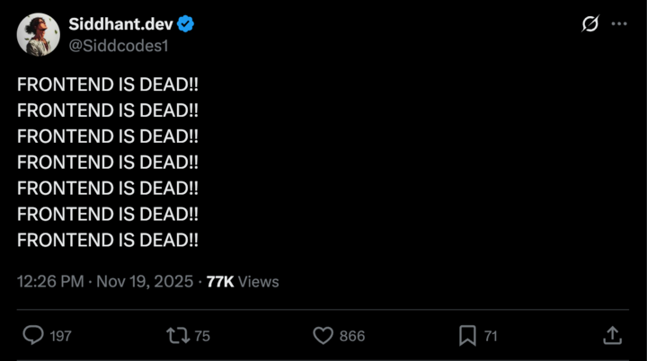 ▲诸如此类「前端已死」的说法，在 Gemini 3.0 发布之后，X 上随处可见。