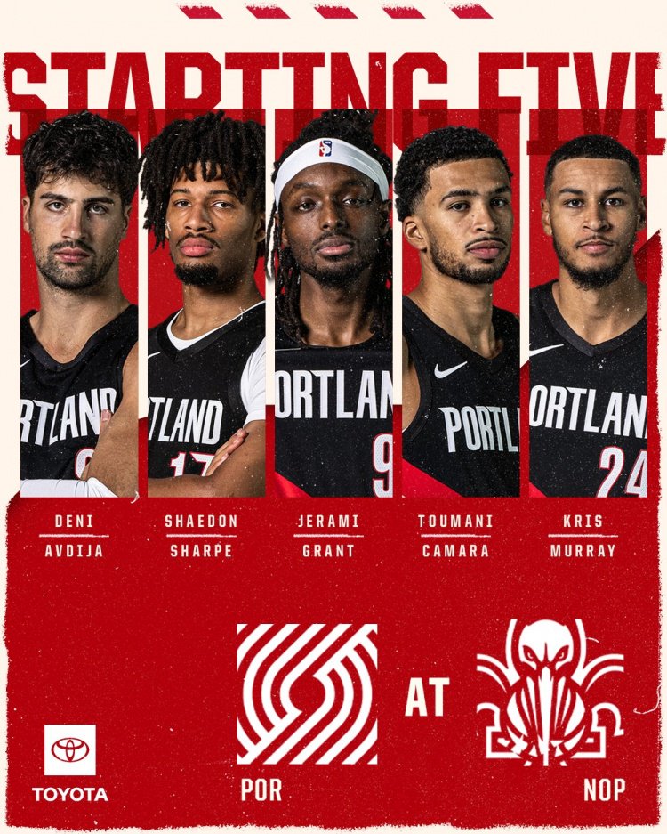 开拓者VS鹈鹕首发：阿夫迪亚领衔五小出战 奎因携长臂锋线阵应敌