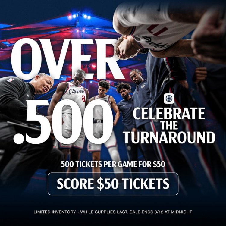 庆祝北伐！快船官方：接下来24h内 每场500张特价门票仅售50刀