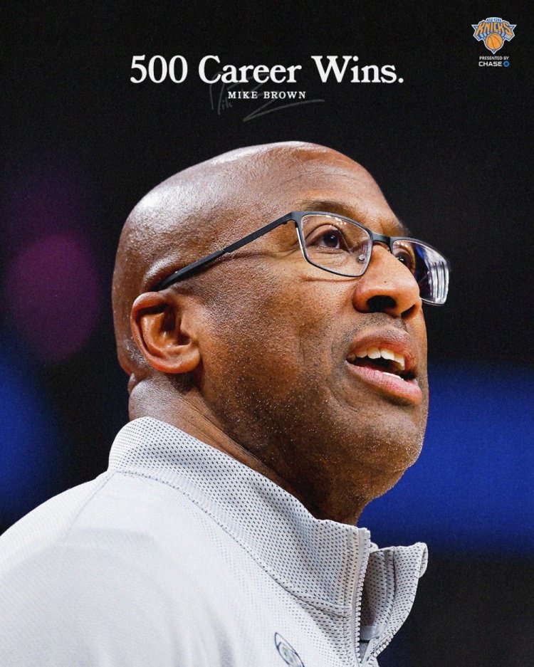 胜率六成！尼克斯主帅迈克·布朗斩获教练生涯第500场胜利