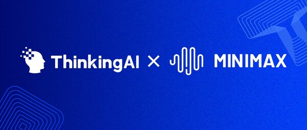 ThinkingAI与Minimax战略合作