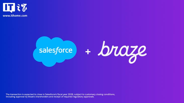 持续加码 AI，Salesforce 宣布以约 56.6 亿美元收购 AI 企业 Braze_新浪科技_新浪网