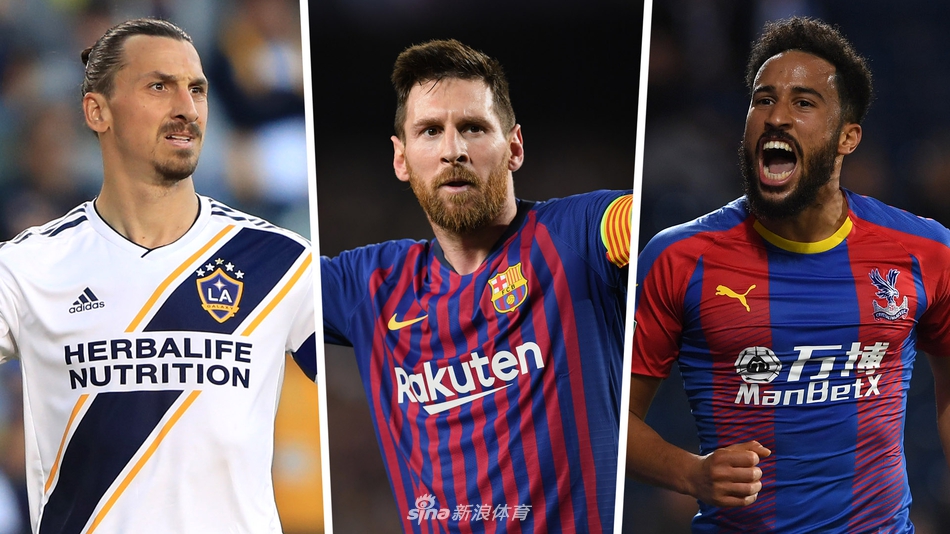 FIFA最佳进球候选：梅西神级吊射PK伊布蝎子摆尾