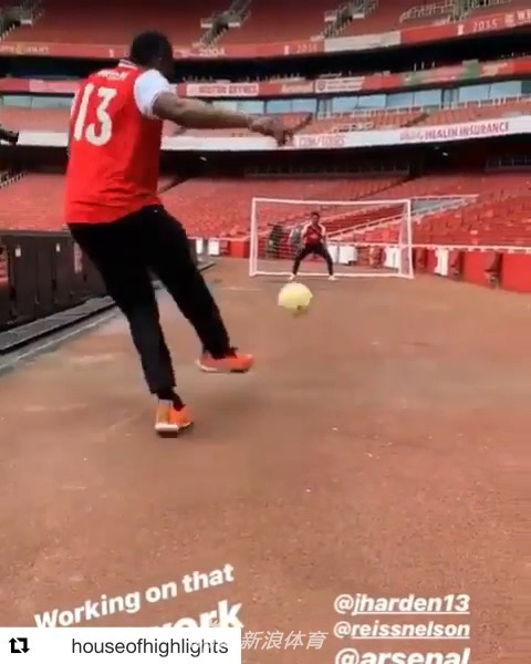 火箭核心转投阿森纳！枪手13号酋长球场秀脚法
