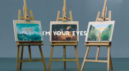 I‘M YOUR EYES