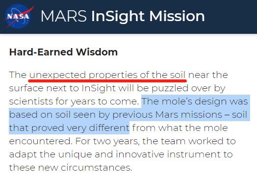 NASA在宣布“鼹鼠”停止工作的报告里明确表示这是因为“着陆区完全没有预料到的土壤性质”“而“鼹鼠”却是基于之前探测器遇到的土壤性质设计的”