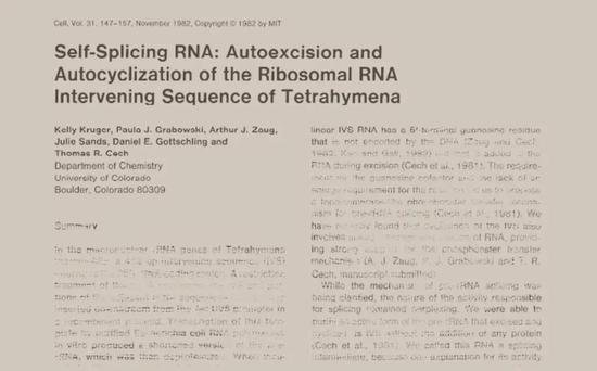 时间：1982年  代表论文：Self-Splicing RNA： Autoexcision and Autocuclization of the Ribosomal RNA Intervening Sequence of Tetrahymena  代表科学家：Thomas Cech et al。