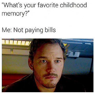 “你最美好的童年回忆是什么？”“不用还信用卡。”丨giphy