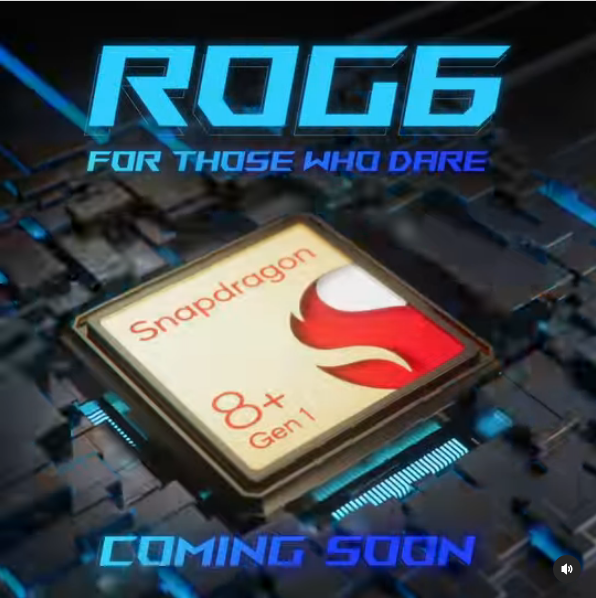 华硕预热ROG Phone 6：将首批搭载高通新一代骁龙 8+