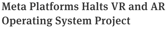 |Meta元宇宙OS要黄？300人研发团队解散，关闭VR/AR操作系统研发