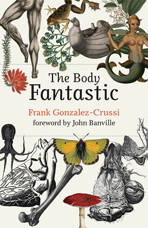 《神奇的身体》（The Body Fantastic）一书通过梦境、神话、传说和奇闻异事的镜头来观察人体，探索虚构和神话与我们的身体概念之间的密切联系