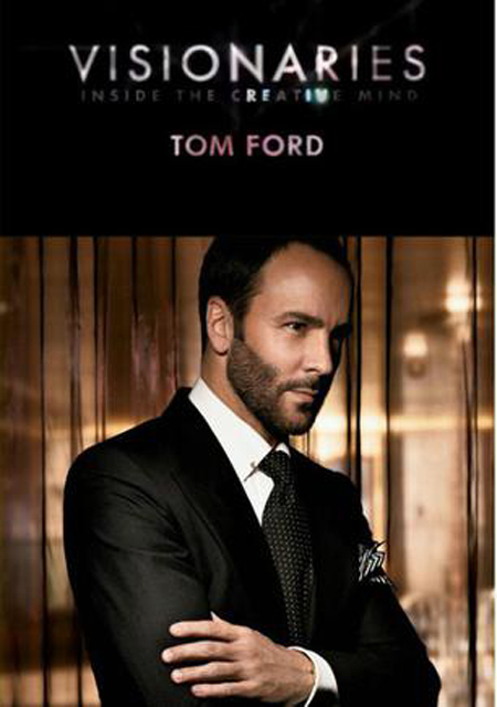 Tom ford quotes from visionaries #10
